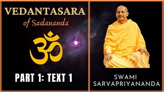 1 Vedantasara  Text 1  Swami Sarvapriyananda [upl. by Ahsirtap17]