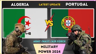 Portugal vs Algeria Military Power Comparison 2024  Who Would Win [upl. by Rica]