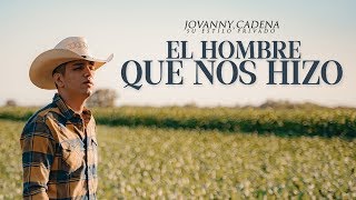 Jovanny Cadena y su Estilo Privado  El Hombre Que Nos Hizo Official Video [upl. by Ackler]