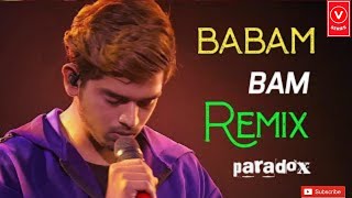 Babam Bam Paradox  Babam bam bam lahari  paradox babam bam full song  VSeries [upl. by Satsoc]