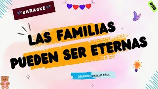 Las familias pueden ser eternas KARAOKE [upl. by Charley]