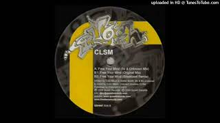 CLSM  Free Your Mind Original Mix [upl. by Nevaeh]