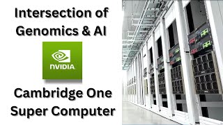 NVIDIA NVDA  Intersection of AI amp Genomics  Cambridge One [upl. by Warrin145]