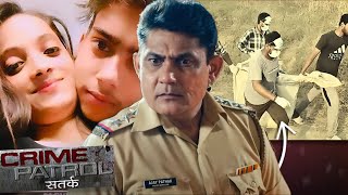 एक लड़की को हुआ भूत से प्यार BHOOT Boyfriend Case  Crime Patrol Satark  New Episode [upl. by Anawik]