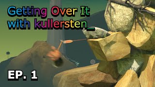 I LOVE THIS GAME  Getting over it with kullersten  001 [upl. by Ardnuas]