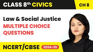 Law and Social Justice  Multiple Choice Questions  Class 8 Civics Chapter 8  CBSE 202425 [upl. by Delinda508]