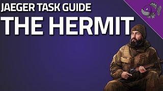 The Hermit  Jaeger Task Guide  Escape From Tarkov [upl. by Pleione]