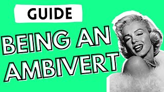 The ULTIMATE Ambivert Guide Ambivert Personality Type Explained [upl. by Ricard465]