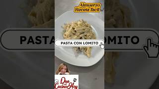 Pasta de lomito con salsa blanca shorts recetas pastas cocina tips facts food recipe fast [upl. by Laurette]