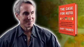 Why The Ketogenic Diet is The Best Diet For Weight Loss  Gary Taubes [upl. by Hsan]