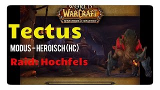 WoW Tectus der lebende Berg aus Hochfels  BossPreview hc [upl. by Nadabb]