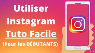 Comment utiliser Instagram TUTO FACILE DÉBUTANT [upl. by Harry]