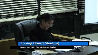 Montclair Zoning Board Meeting  December 4 2024 [upl. by Nrol]