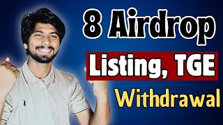 8 Airdrop Listing TGE WITHDRAWAL  Biggest Crypto Airdrop of 2024 Best Airdrop Crypto Free Claims [upl. by Inacana]