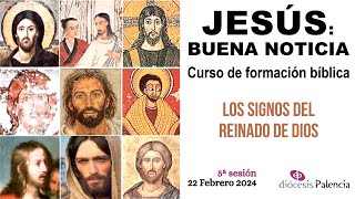 JESÚS BUENA NOTICIA  Los signos del reinado de Dios [upl. by Anchie]