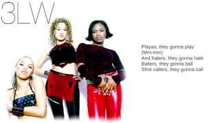 3LW 03 Playas Gon Play Lyrics [upl. by Yanehc218]