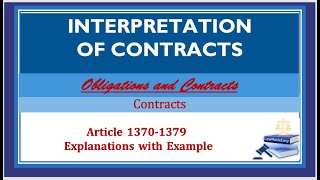 Interpretations of Contracts Article 13701379 Obligations and Contracts [upl. by Ayak]