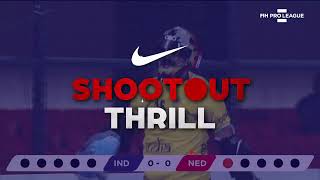 Shootout Thrill powered by Nike India vs Netherlands  FIHProLeague [upl. by Axe]