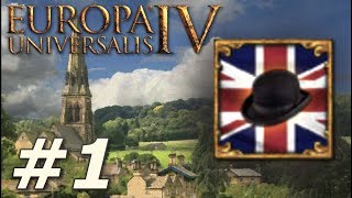 Europa Universalis IV Rule Britannia  Anglophile  Part 1 [upl. by Schiro]