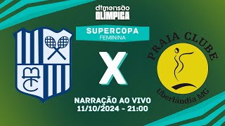 SUPERCOPA FEMININA DE VÔLEI  MINAS X PRAIA CLUBE NARRAÇÃO AO VIVO  Dimensão Esportiva [upl. by Hedvige912]