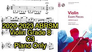 20202023 ABRSM VIOLIN EXAM Grade 8 C 3 Piano only [upl. by Carlynn988]