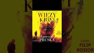 Więzy krwi Autor Agnieszka Pruska Lektor Filip Kosior Kryminały po Polsku AudioBook PL P1 [upl. by Anerec352]