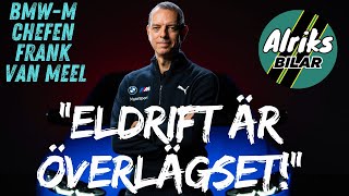 Chefen för BMW M – Eldrift är överlägset [upl. by Naltiak]