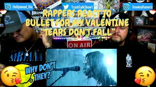 Rappers React To Bullet For My Valentine quotTears Dont Fallquot [upl. by Ellezaj]