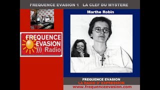 La Vie Mystique de MARTHE ROBIN  Elisabeth de Caligny sur Fréquence Evasion [upl. by Eecrad]