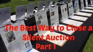 Plan A Silent Auction  Best Way to Close A Silent Auction  Part 1 [upl. by Witt387]