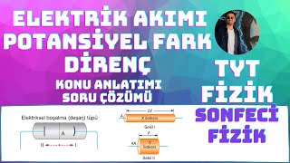 10 Sınıf Fizik TYT  Elektrik Akımı Potansiyel Fark Direnç Konu Anlatımı ve Soru Çözümü [upl. by Francie]