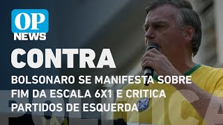 Bolsonaro se manifesta sobre fim da escala 6x1 e critica partidos de esquerda  O POVO NEWS [upl. by Davie]