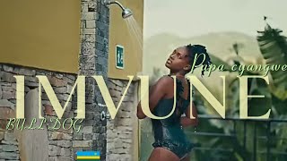 PAPA CYANGWE  IMVUNE FT BULL DOG  OFFICIAL REFIX VIDEO [upl. by Amato]