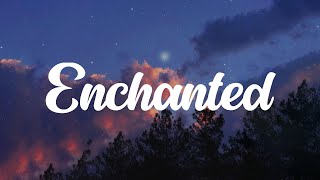 Enchanted  Taylor Swift  Lyrics [upl. by Stanzel]