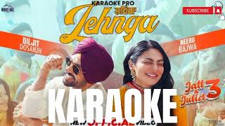 LEHNGA  Karaoke  DILJIT DOSANJH  NEERU BAJWA  LATEST PUNJABI SONGS 2024  Karaoke pro [upl. by Easton799]