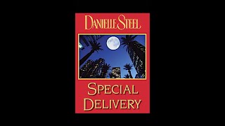 Special Delivery audiobook by Danielle Steel Read by Richard Poe Unabridged [upl. by Phaih]