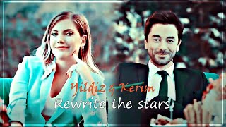 Yildiz amp Kerim  Rewrite the stars ⋆ [upl. by Sinclair]