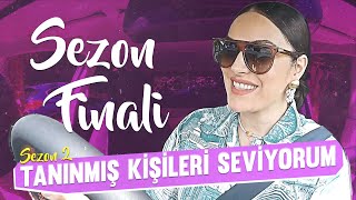 Tanınmış Kişileri Seviyorum S2B10  SÜRPRİZ KONUK Sezon Finali [upl. by Holzman235]