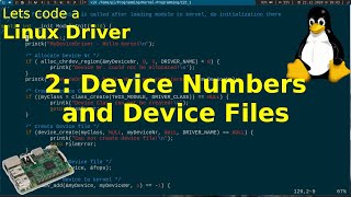 Lets code a Linux Driver  2 Device Numbers and Files [upl. by Esaele]