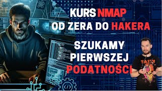 Jak znaleźć pierwszą podatność Jak hakować Kurs NMAP od zera do hakera Kurs Kali Linux TUTORIAL [upl. by Bromley]