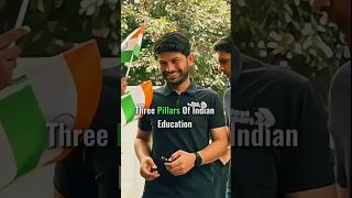 Three Pillars of Indian Education 🔥♥️🙏🏻Prashant kirad shobhitnirwan Digraj Singhclass10 shorts [upl. by Meelak]