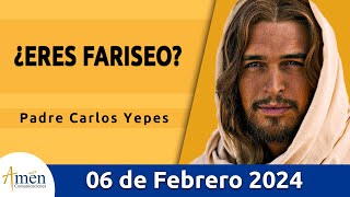 Evangelio De Hoy Martes 6 Febrero 2024 l Padre Carlos Yepes l Biblia l Marcos 7113 l Católica [upl. by Carlen770]