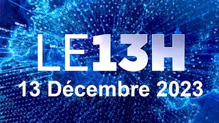 Journal 13H En Direct mercredi 13 décembre 2023 France info [upl. by Omolhs]