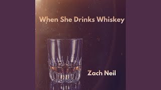 When She Drinks Whiskey [upl. by Gallard303]