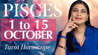 PISCES Tarot reading from 1st to 15th October 2024 [upl. by Ahtnicaj291]