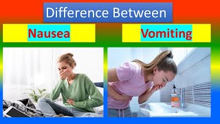 Difference between Nausea and Vomiting [upl. by Efinnej]