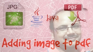 Java PDF Creation  2 Adding image in PDF with PDFbox AmitRanjan [upl. by Berg]