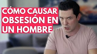 5 FORMAS DE CAUSAR OBSESIÓN PSICOLÓGICA EN UN HOMBRE  ¡JUEGA CON LAS RECOMPENSAS JORGE LOZANO H [upl. by Annecorinne]