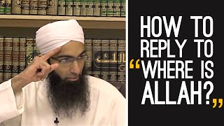 How to reply to quotWhere is Allahquot By Shaykh Mohammad Yasir AlHanafi [upl. by Ativla]