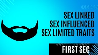 Sex Linked  influenced amp limited traits  Biology 1 sec  2nd term شرح درس اولي ثانوي الترم التاني [upl. by Arabrab484]